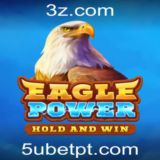 EaglePower: O Novo Fenômeno de Jogos Online com Conexão 5ubet VIP
